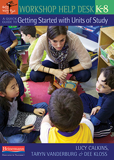 A Quick Guide to Getting Started with Units of Study, K-8